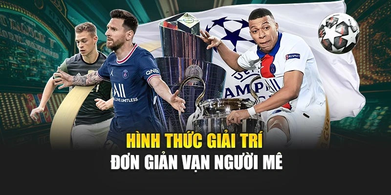 Hình thức giải trí đơn giản vạn người mê